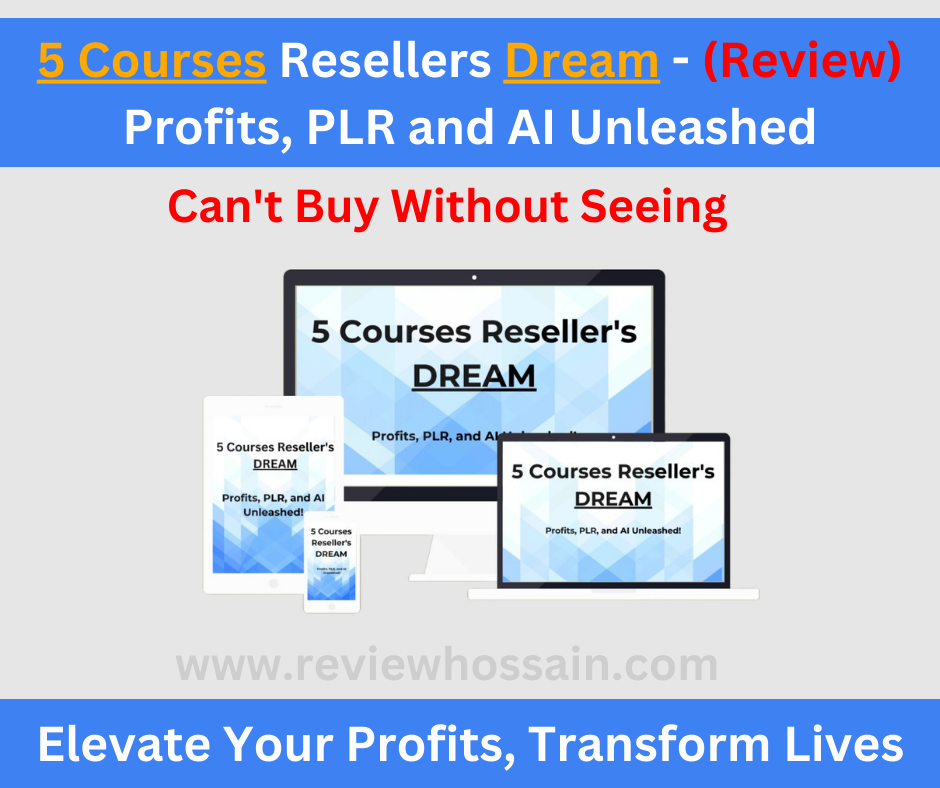 5-Courses-Resellers-Dream Review