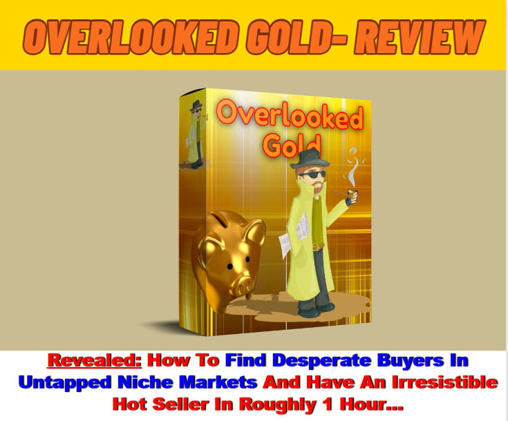 Overlooked-Gold-Review