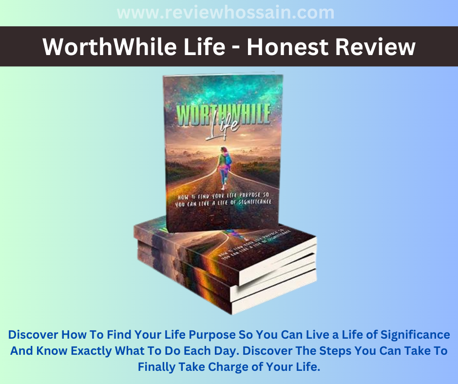 WorthWhile Life Review