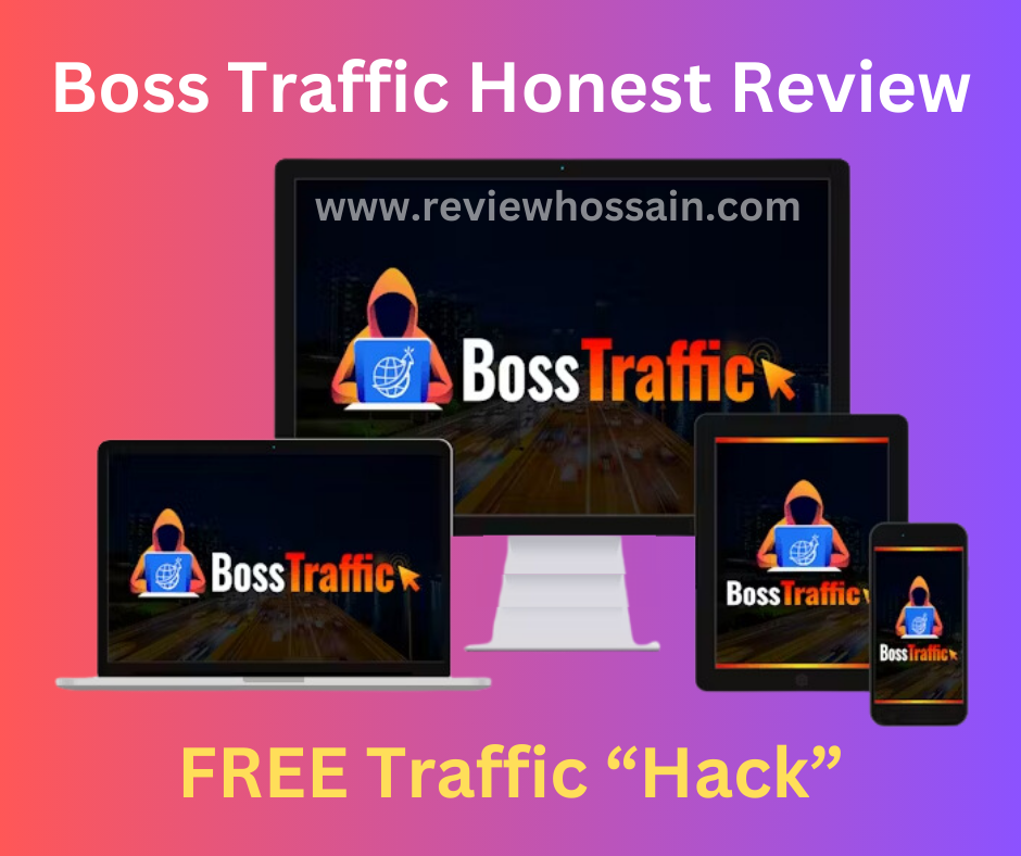 Boss Traffic Honest Review